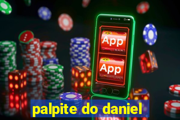 palpite do daniel